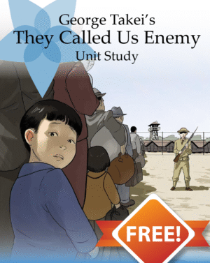 They Called Us Enemy Unit Study